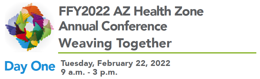 2022 AZ Health Zone Annual Conference: Weaving Together