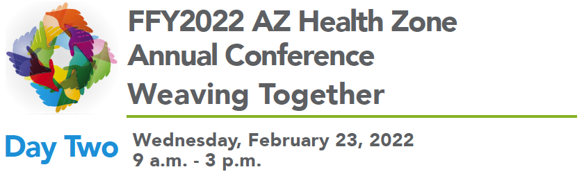 2022 AZ Health Zone Annual Conference: Weaving Together